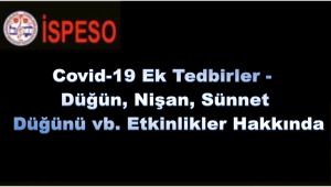 Covid-19 Ek Tedbirler - Düğün, Nişan, Sünnet Düğünü vb. Etkinlikler Hakkında Genelge