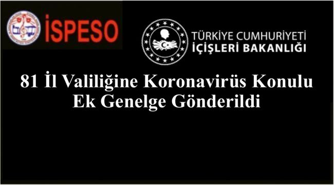 81 İl Valiliğine Koronavirüs Konulu Ek Genelge Gönderildi