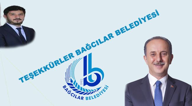 Teşekkürler Bağcılar Belediyesi