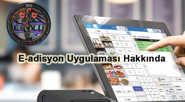 E-adisyon Uygulaması Hakkında