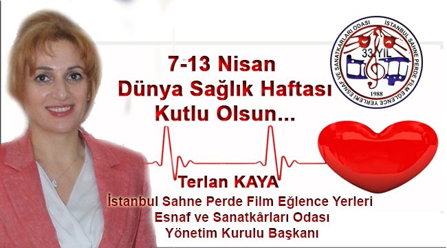 7 - 13 Nisan Dünya Sağlık Haftası Kutlu Olsun