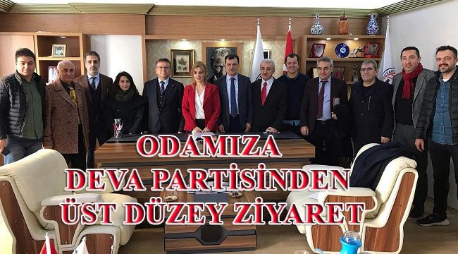 ODAMIZ DEVA PARTİSİNDEN ÜST DÜZEY ZİYARET