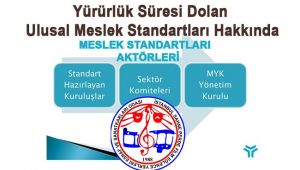 Yürürlük Süresi Dolan Ulusal Meslek Standartları Hakkında