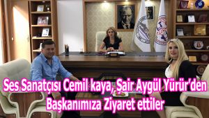 Ses Sanatçısı Cemil Kaya, Şair Aygül Yürür'den Başkanımıza Ziyaret