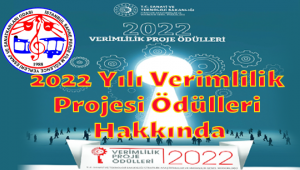 2022 Yılı Verimlilik Projesi Ödülleri Hakkında