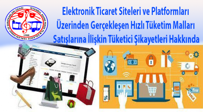 Elektronik Ticaret Siteleri ve Platformları Üzerinden Gerçekleşen Hızlı Tüketim Malları Satışlarına İlişkin Tüketici Şikayetleri Hakkında