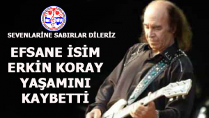 Rock müziğinin efsanesi Erkin Koray Yaşamını Kaybetti