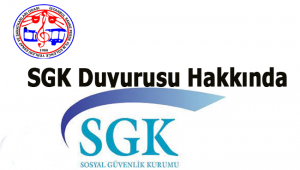  SGK Duyurusu Hakkında