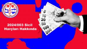 2024/003 Sicil Harçları Hakkında