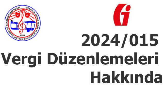  2024/015 Vergi Düzenlemeleri Hakkında