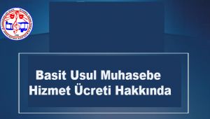 Basit Usul Muhasebe Hizmet Ücreti Hakkında