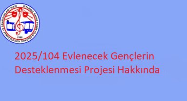 Evlenecek Gençlerin Desteklenmesi Hakkında